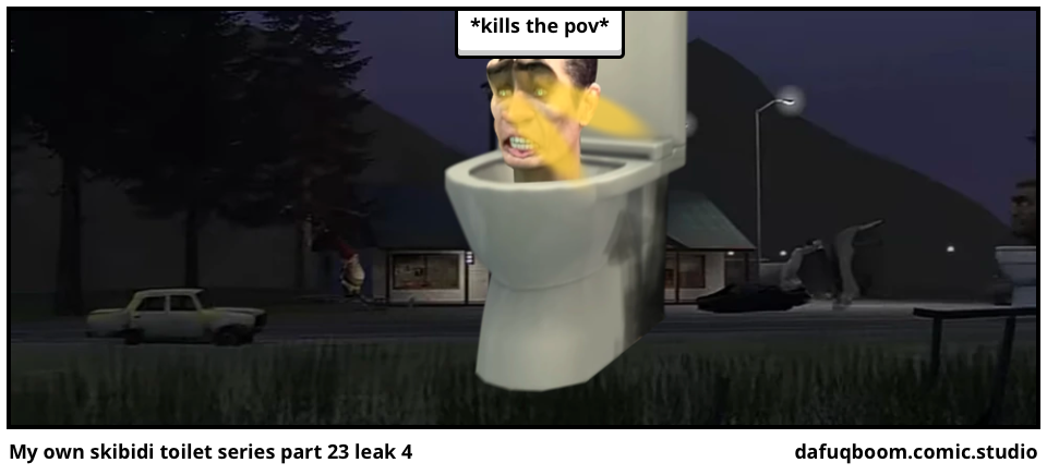 My own skibidi toilet series part 23 leak 4