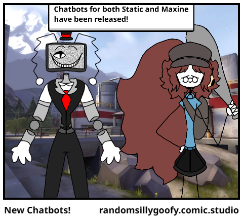 New Chatbots!