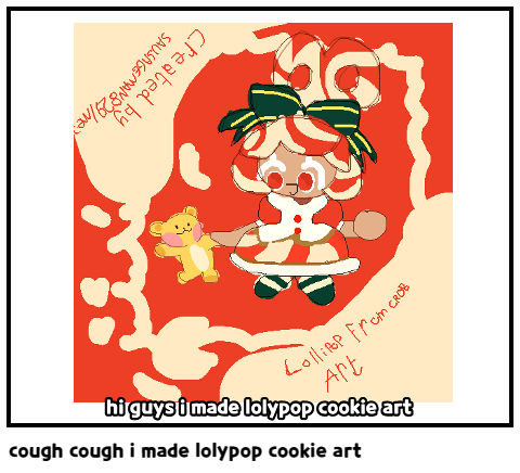 cough cough i made lolypop cookie art