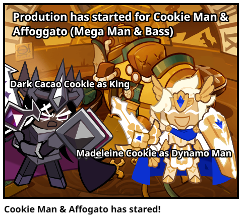 Cookie Man & Affogato has stared!