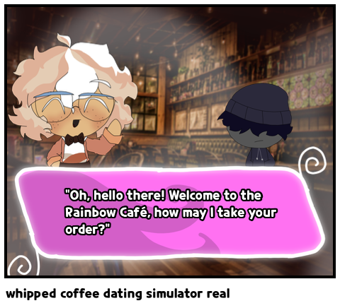 whipped coffee dating simulator real