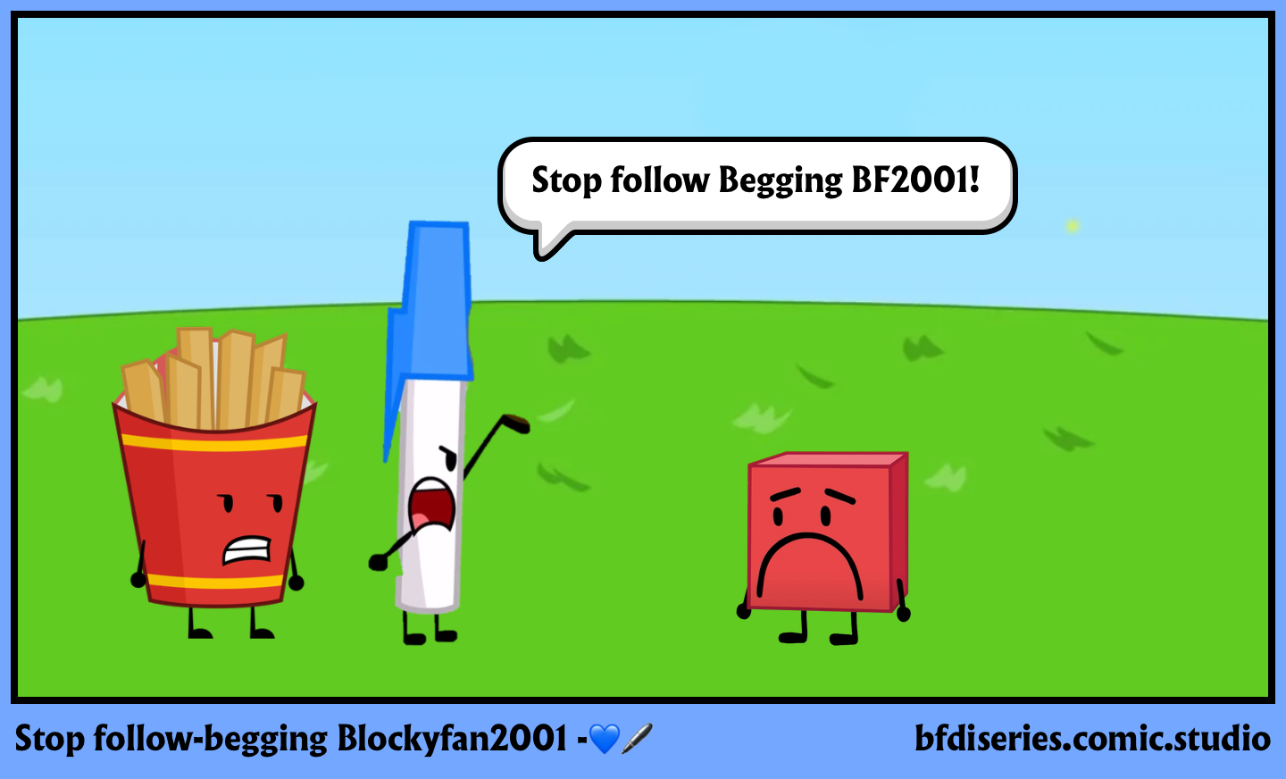 Stop follow-begging Blockyfan2001 -💙🖊️
