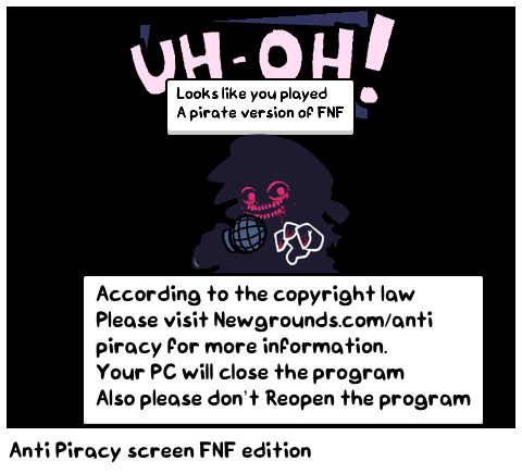 Anti Piracy screen FNF edition