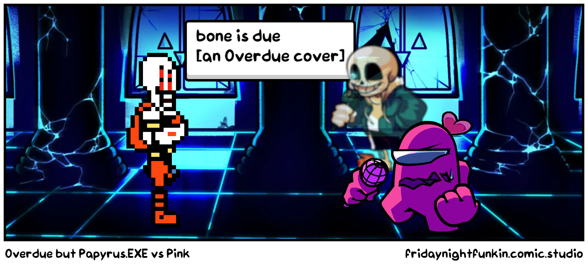 Overdue but Papyrus.EXE vs Pink