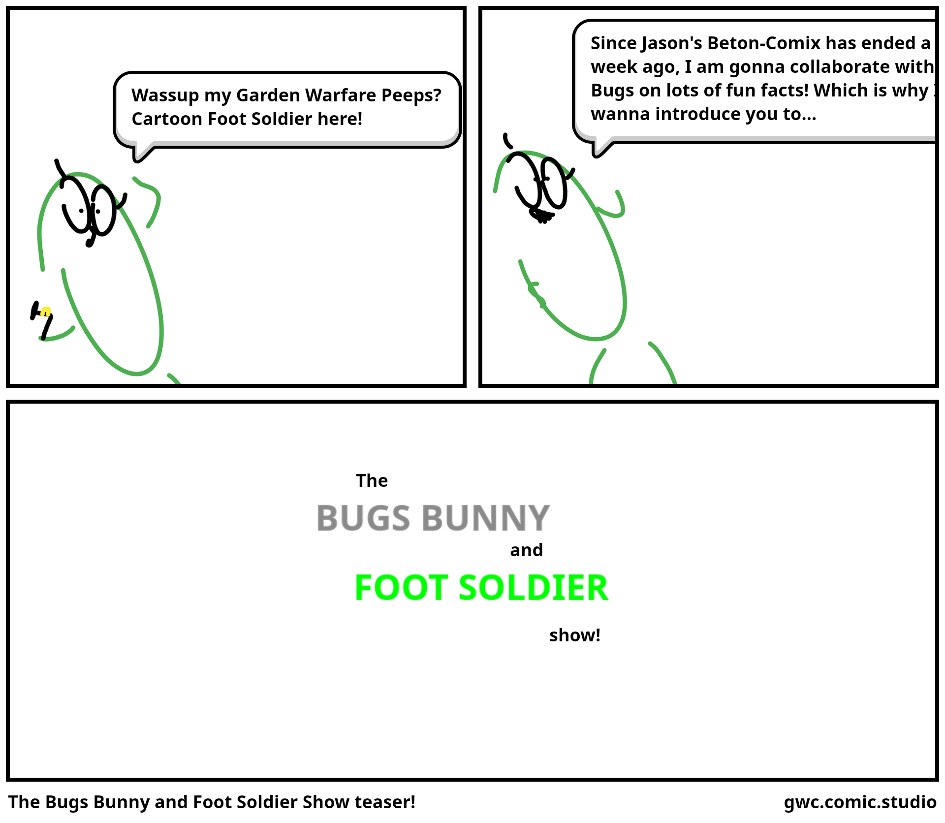 The Bugs Bunny and Foot Soldier Show teaser!