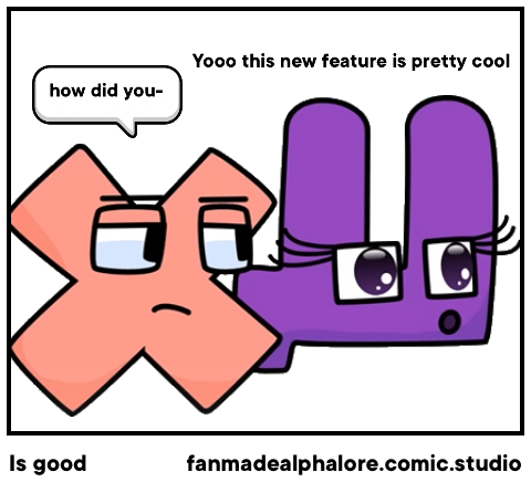 New update in Comic Studio! Fanmade Section! What do you think? :  r/alphabetfriends