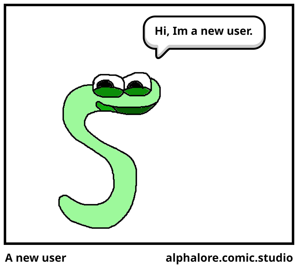 A new user