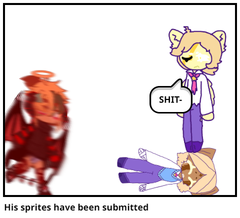 His sprites have been submitted