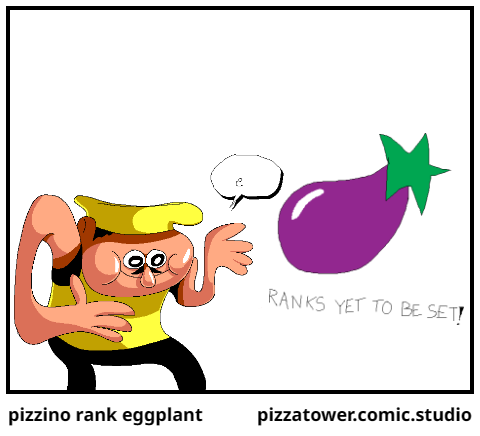 pizzino rank eggplant