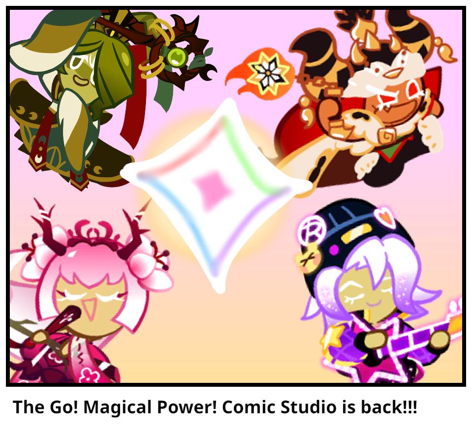  The Go! Magical Power! Comic Studio is back!!!