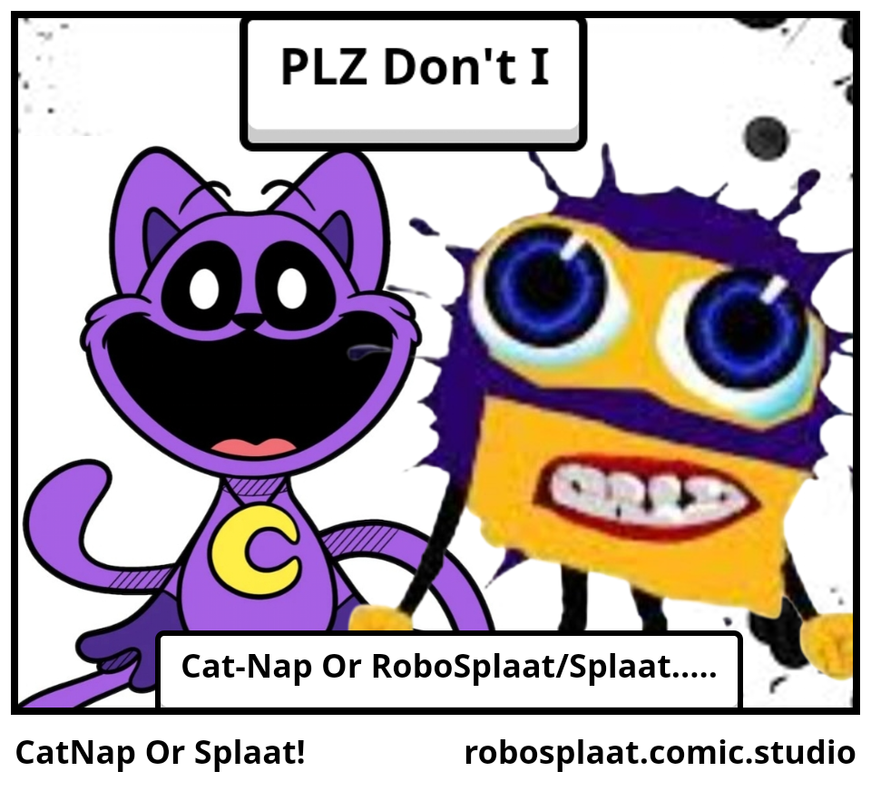CatNap Or Splaat!