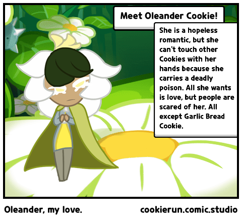 Oleander, my love.