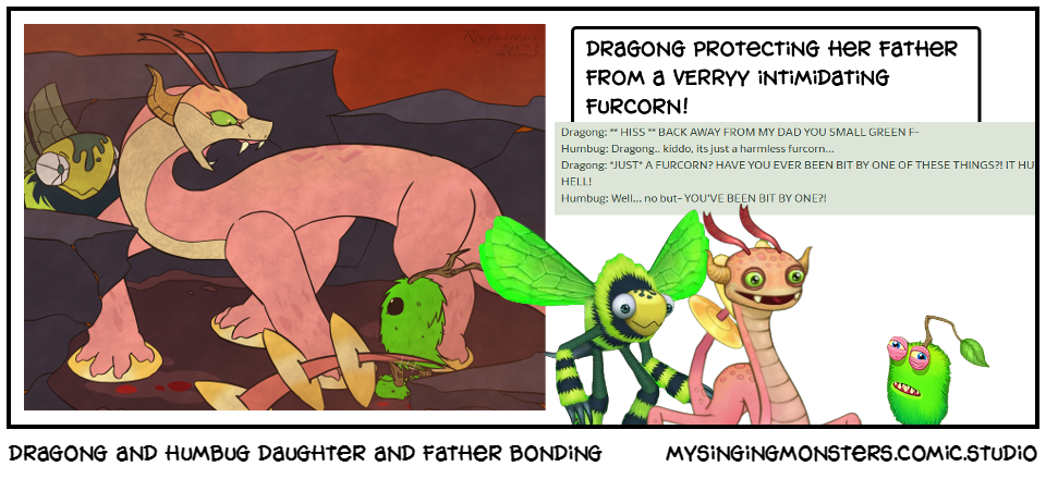 dragong and humbug daughter and father bonding