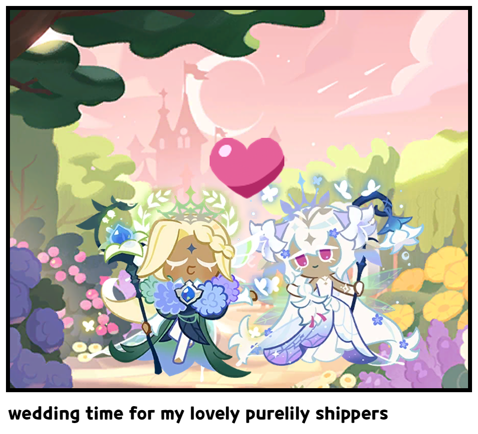 wedding time for my lovely purelily shippers