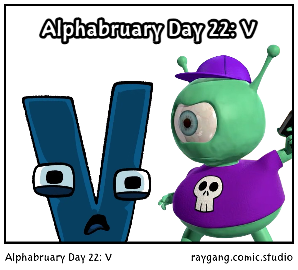 Alphabruary Day 22: V