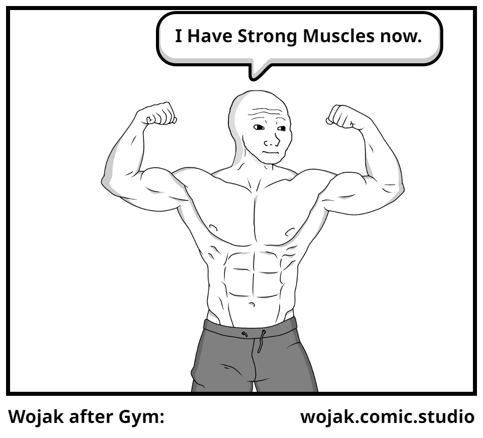 Wojak after Gym: