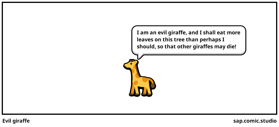 Evil giraffe 