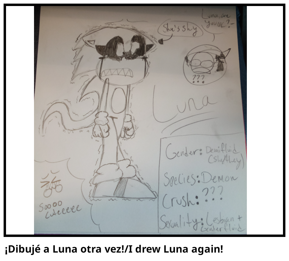 ¡Dibujé a Luna otra vez!/I drew Luna again!