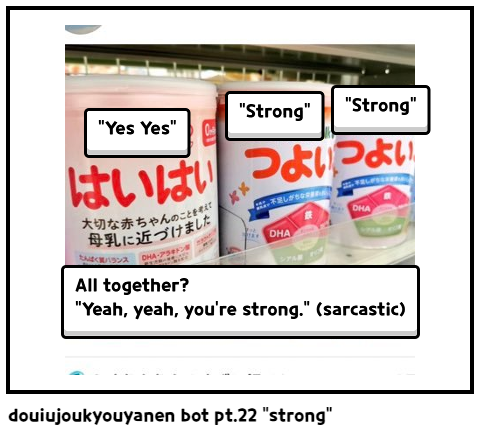 douiujoukyouyanen bot pt.22 "strong"