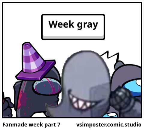 Fanmade week part 7