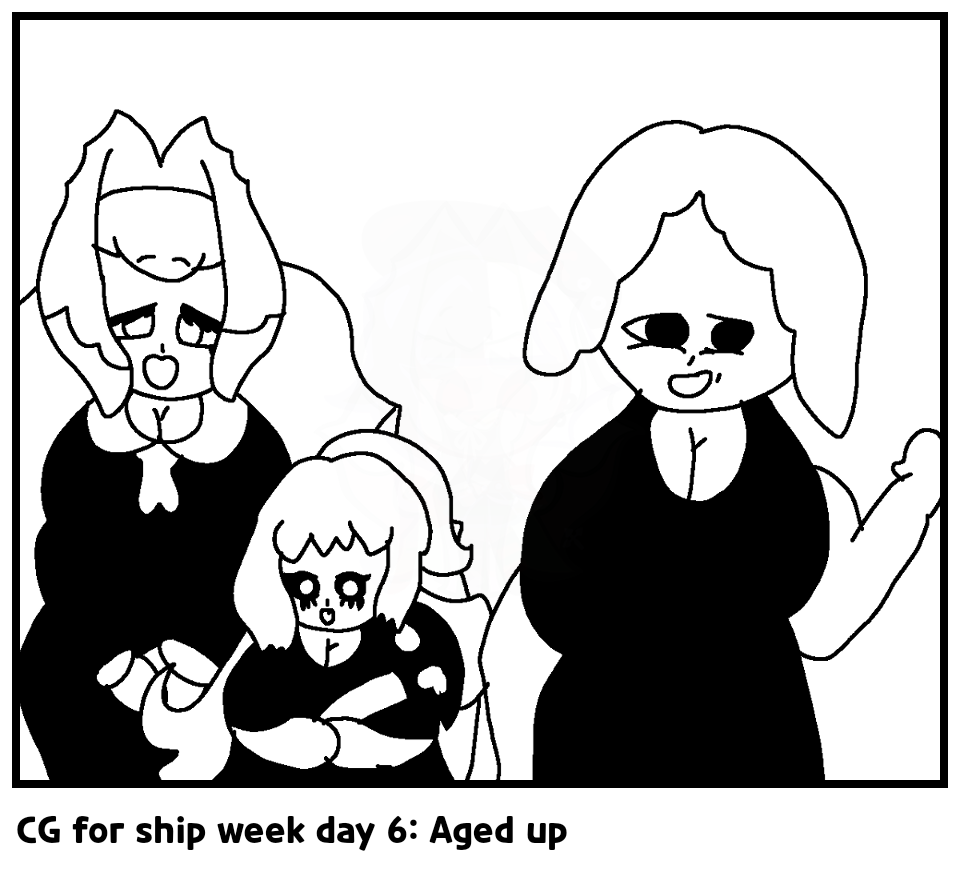 CG for ship week day 6: Aged up