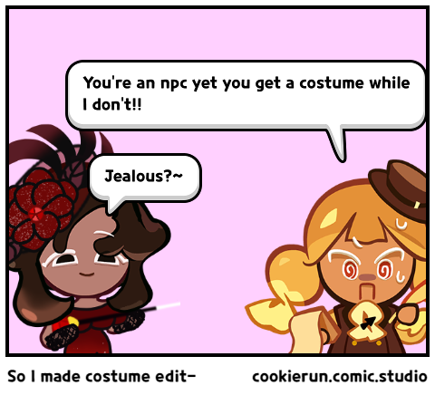 So I made costume edit-
