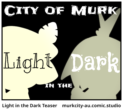Light in the Dark Teaser