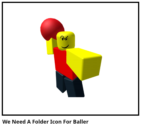 We Need A Folder Icon For Baller - Comic Studio