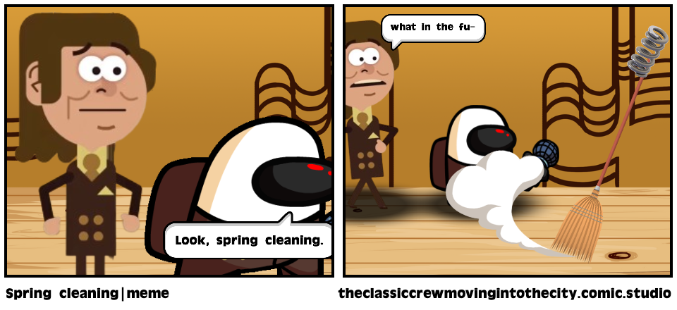 Spring cleaning|meme