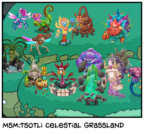 Msm:tsotli Celestial Grassland