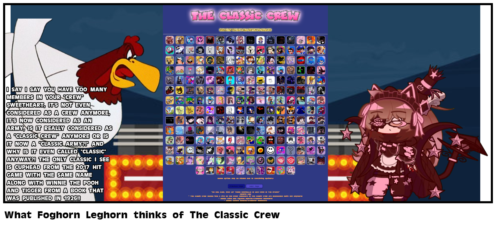 What Foghorn Leghorn thinks of The Classic Crew