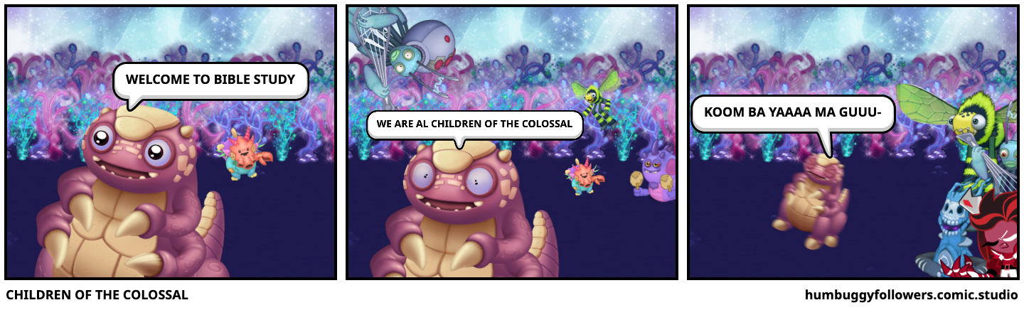 CHILDREN OF THE COLOSSAL