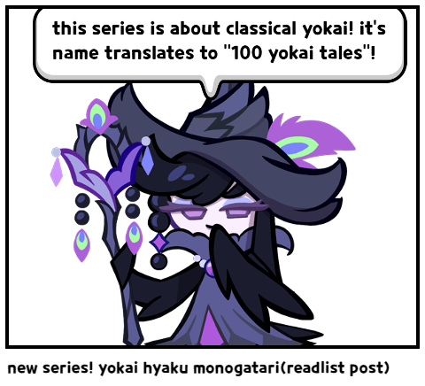 new series! yokai hyaku monogatari(readlist post)