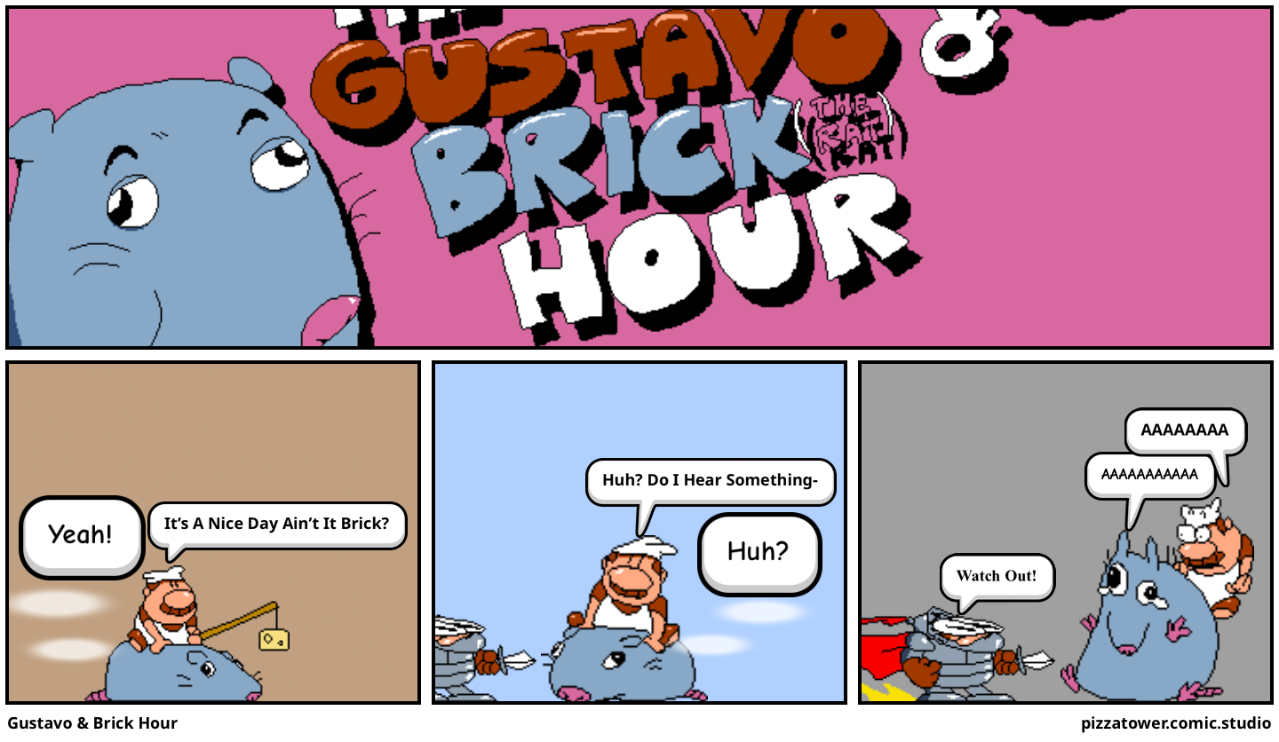 Gustavo & Brick Hour
