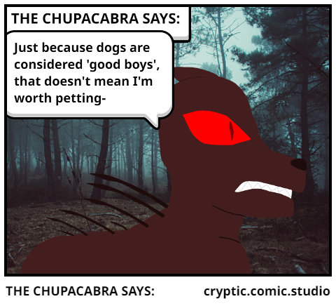 THE CHUPACABRA SAYS: