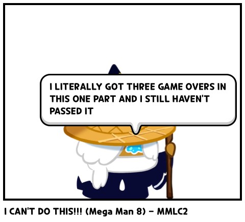 I CAN'T DO THIS!!! (Mega Man 8) - MMLC2