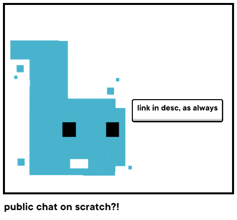public chat on scratch?!