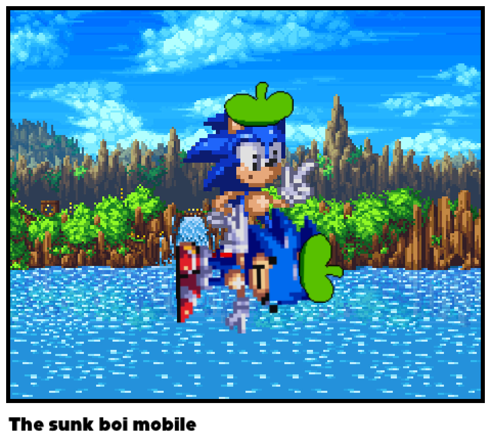 The sunk boi mobile