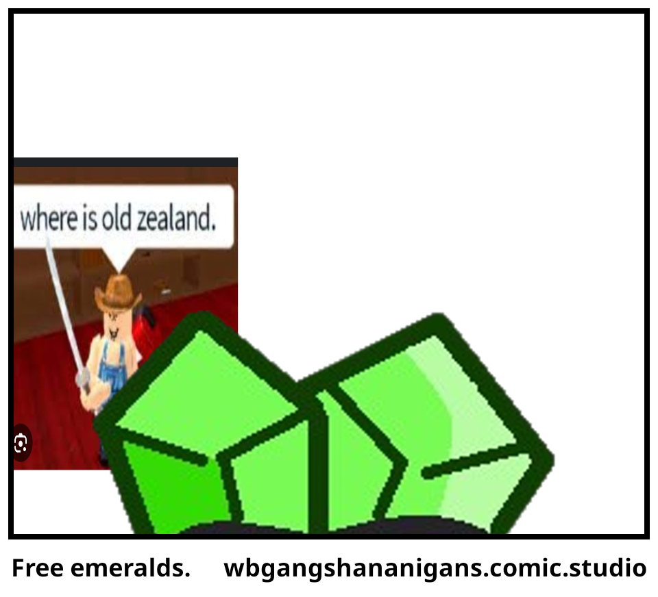 Free emeralds.