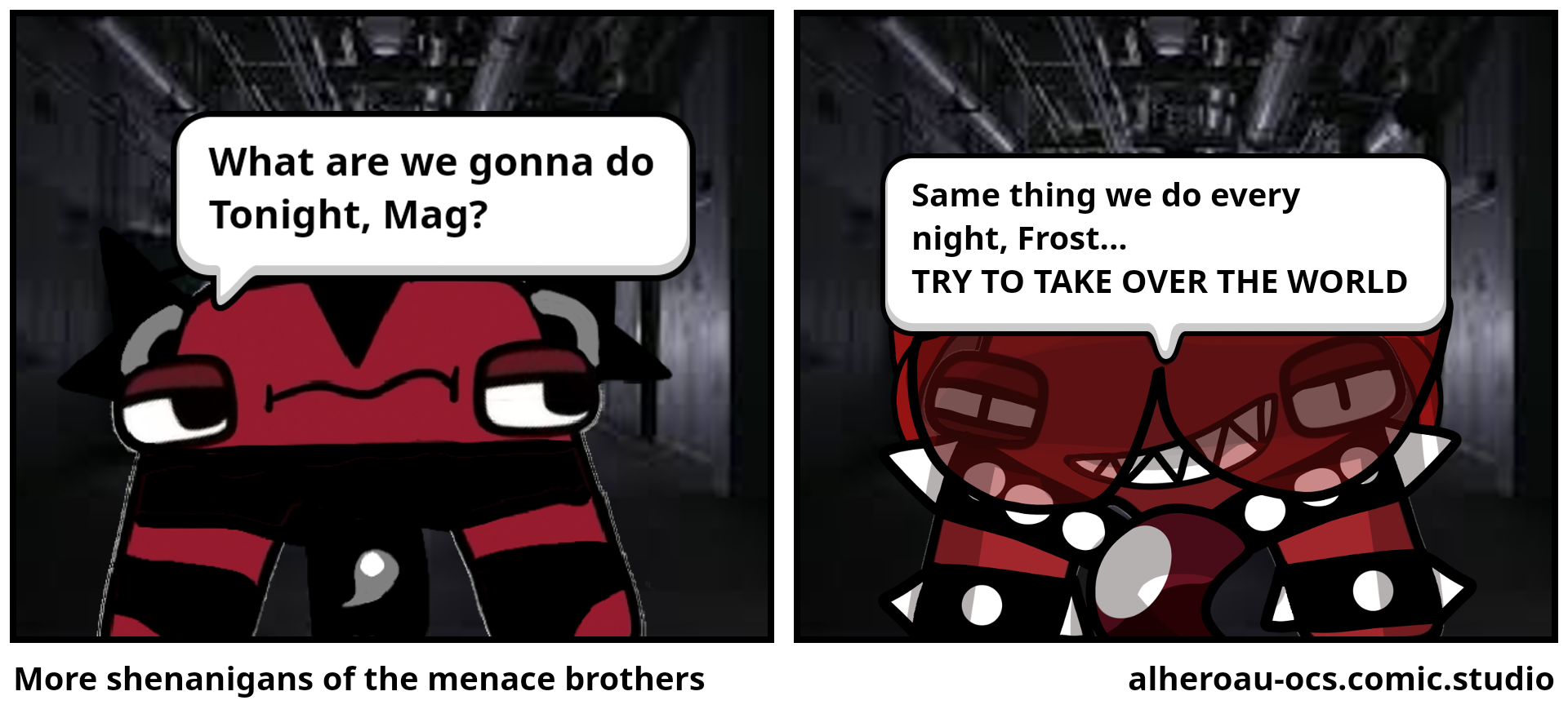 More shenanigans of the menace brothers