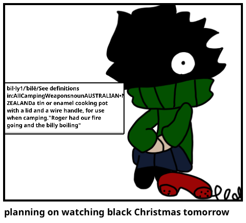 planning on watching black Christmas tomorrow 