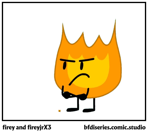 firey and fireyjrX3