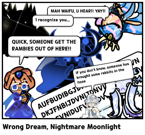 Wrong Dream, Nightmare Moonlight