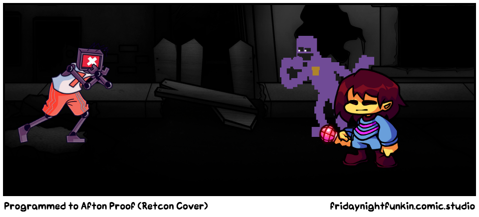 Programmed to Afton Proof (Retcon Cover)