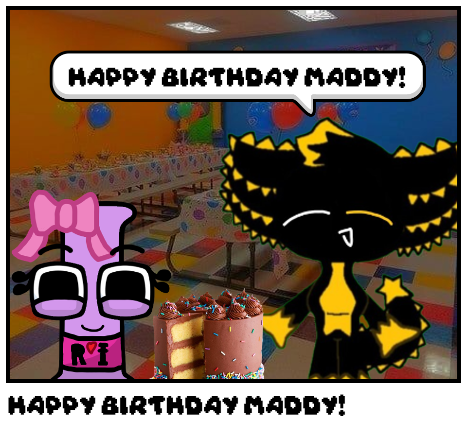 Happy Birthday Maddy!