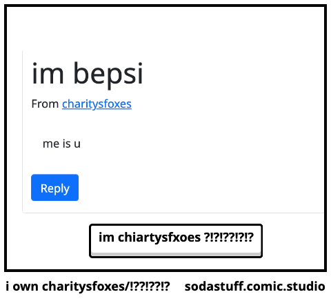 i own charitysfoxes/!??!??!?