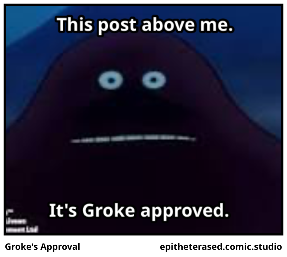 Groke's Approval