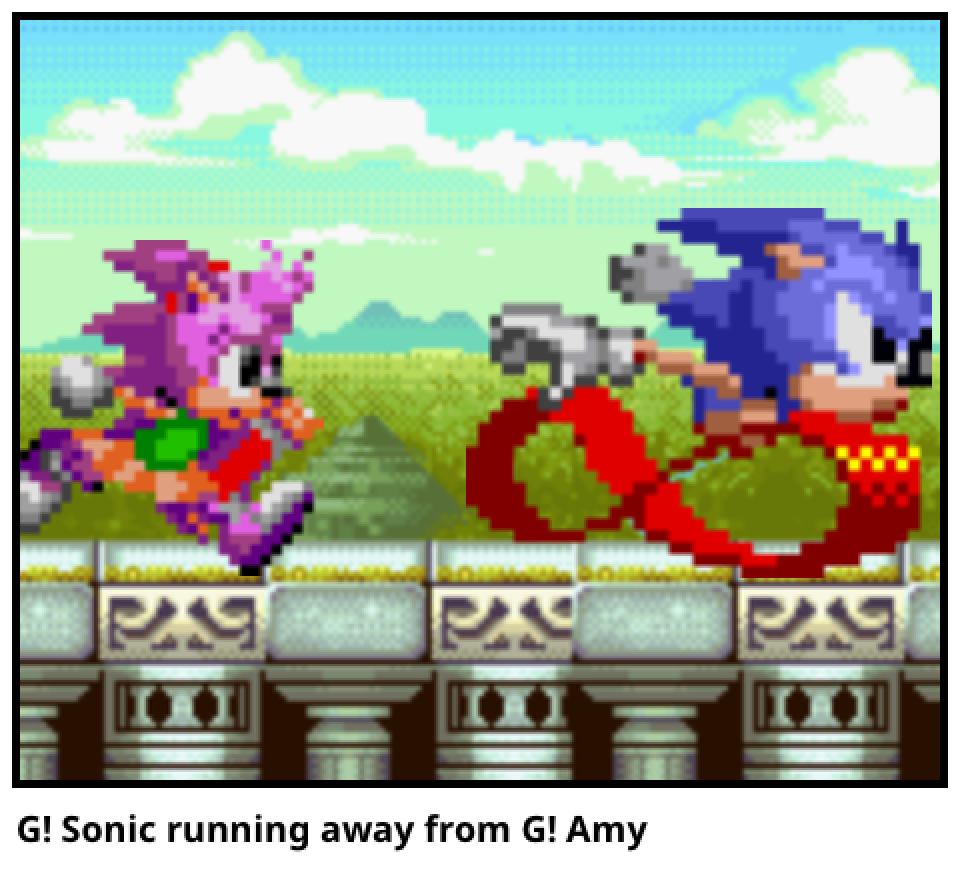 G! Sonic running away from G! Amy