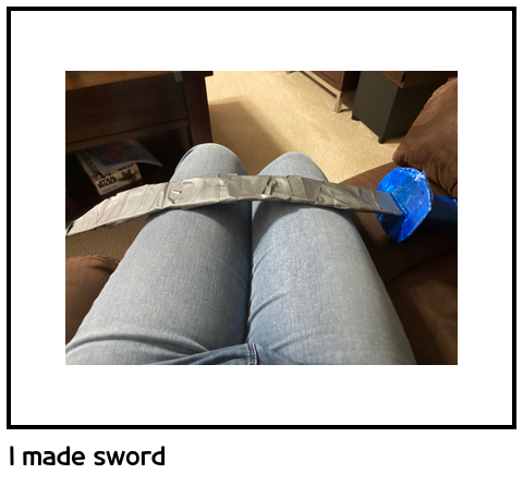 I made sword