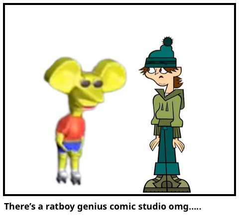 There’s a ratboy genius comic studio omg…..